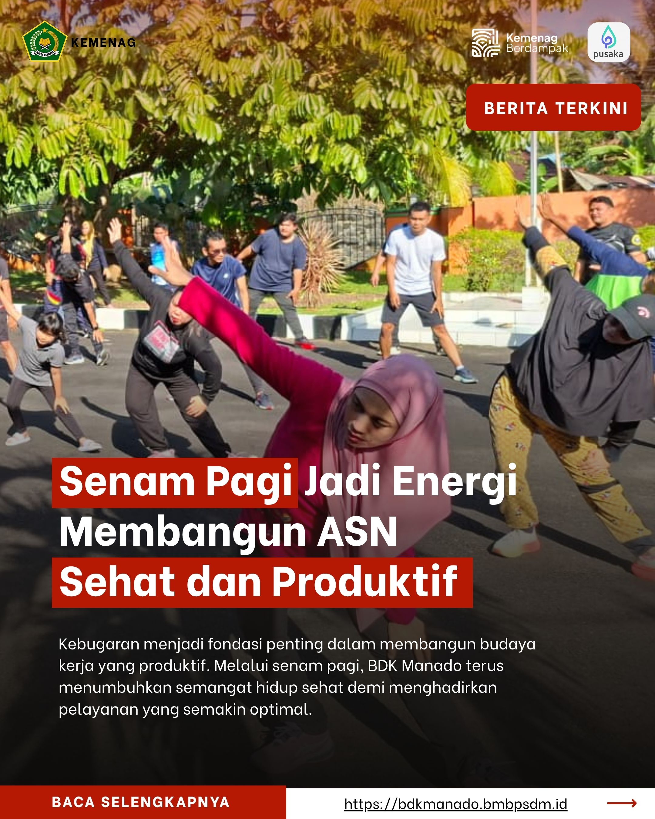 Senam Pagi Jadi Langkah Nyata BDK Manado Membangun ASN yang Sehat dan Produktif